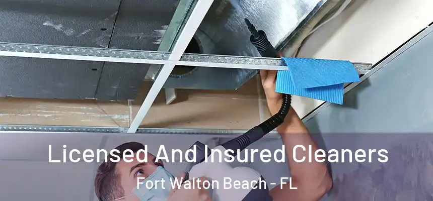 Licensed And Insured Cleaners Fort Walton Beach - FL
